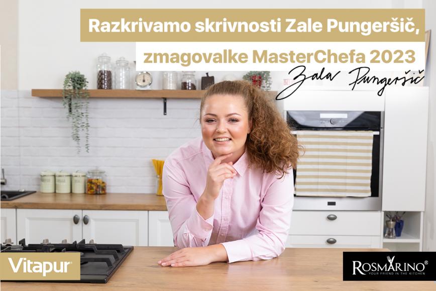 Razkrivamo skrivnosti Zale Pungeršič, zmagovalke MasterChefa 2023